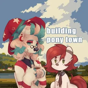 Building Pony Town